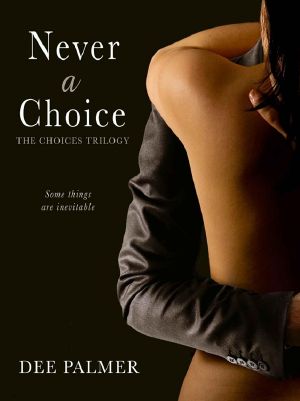 [The Choices Trilogy 01] • Never a Choice (The Choices Trilogy (Book 1))